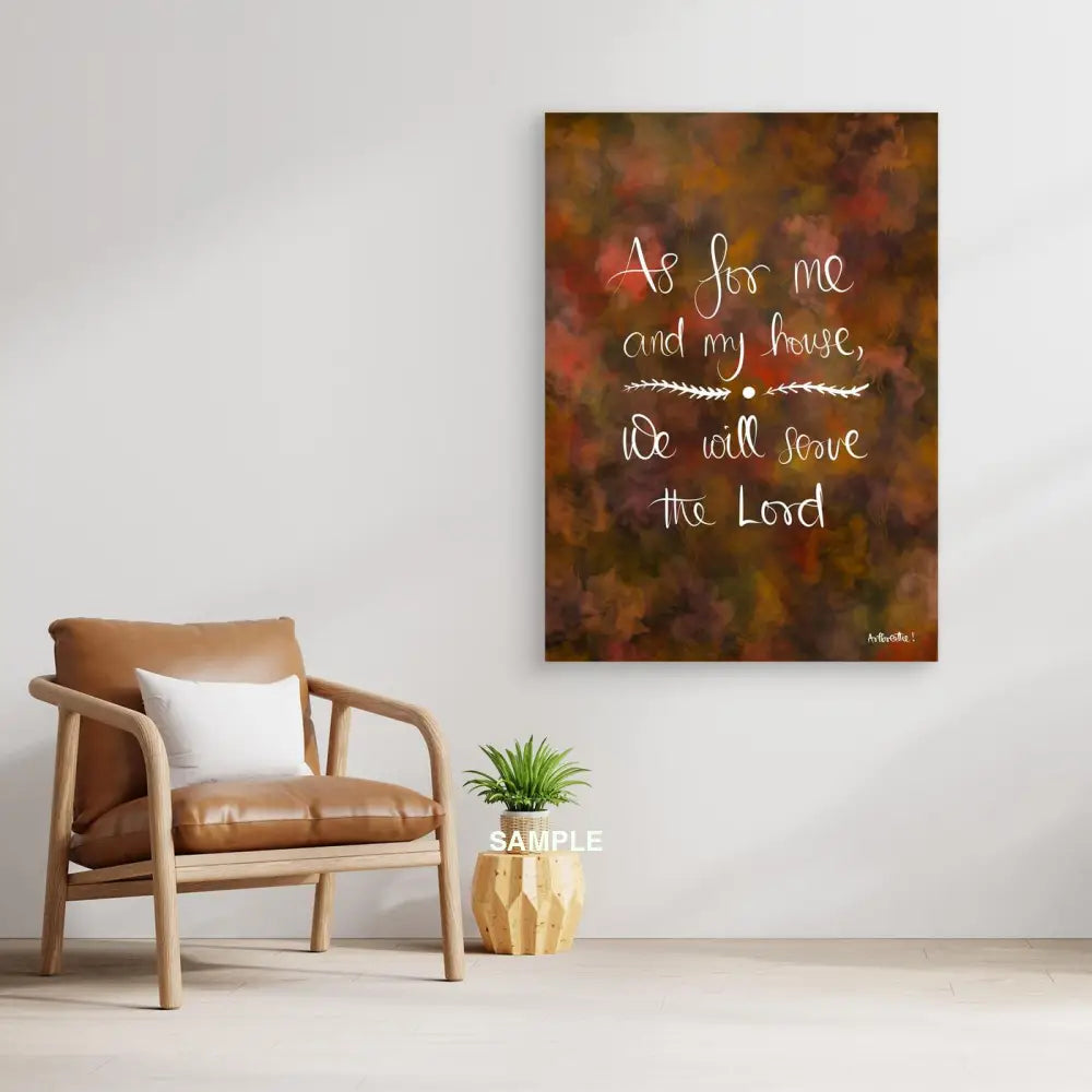 As For Me And My House - Joshua 24:15 || Canvas Finish